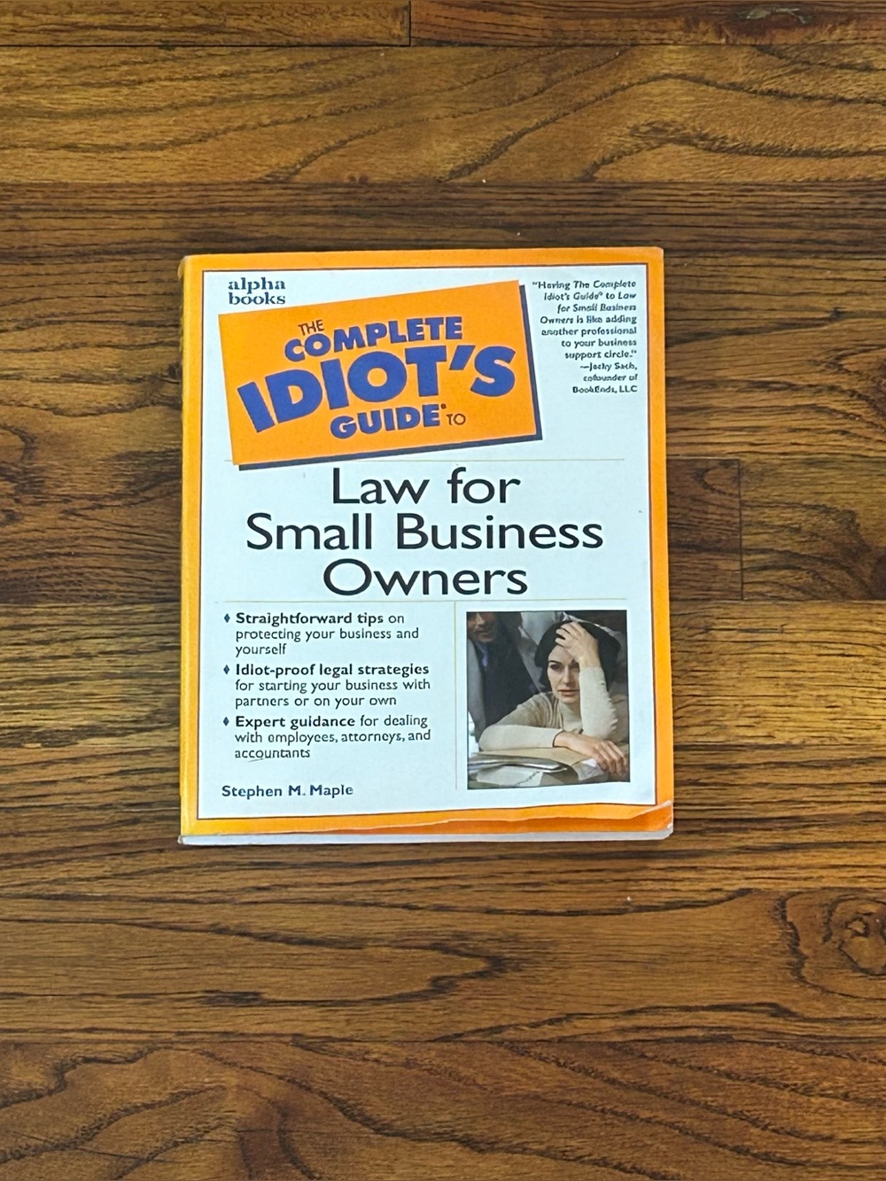 The Complete Idiot’s Guide to Law for Small Business Owners
Tips on Protecting y